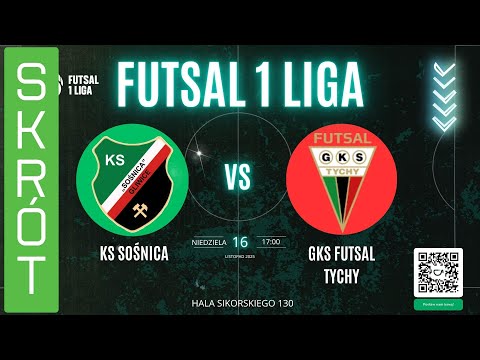 [SKRÓT] FUTSAL 1 LIGA - KS SOŚNICA GLIWICE - GKS FUTSAL TYCHY