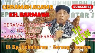 Download lagu CERAMAH AGAMA, KH. BARMAWI - Di Kebaharan - Serang - Banten mp3 Download lagu CERAMAH AGAMA, KH. BARMAWI - Di Kebaharan - Serang - Banten mp3