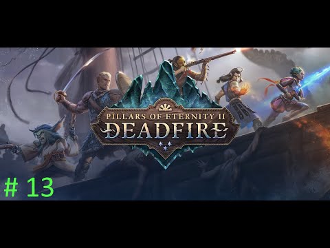 Oathbinder's Sanctum  (Let's Play Pillars of Eternity II Deadfire)  Blind #13