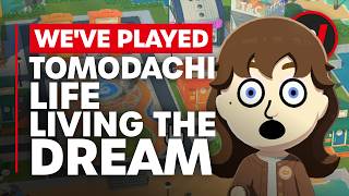 We've Played Tomodachi Life: Living The Dream - Is It Any Good?