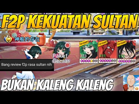 F2P RASA SULTAN🔥🔥, TANPA TOP UP TAPI RASA SULTAN, F2P TERBAIK SIH - One Punch Man The Strongest