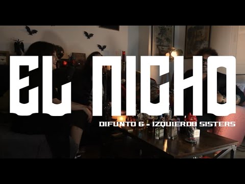 El Nicho 1x06 - Izquierdo Sisters (Especial turra perfumística)