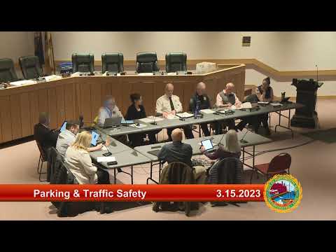 3.15.2023 Parking and Traffic Safety Committee