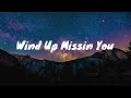 Tucker Wetmore- Wind Up Missin You Lyrics