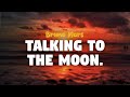 Bruno Mars Talking To The Moon Lyrics