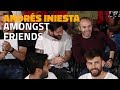 Andrés Iniesta amongst friends: football talks