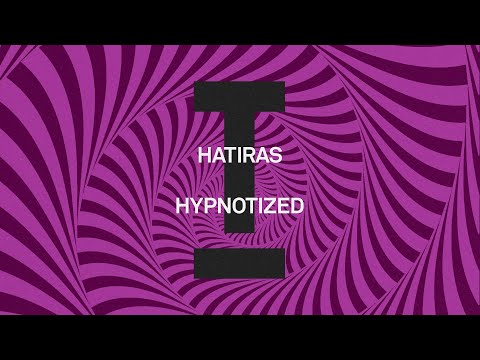Hatiras - Hypnotized [Tech House]