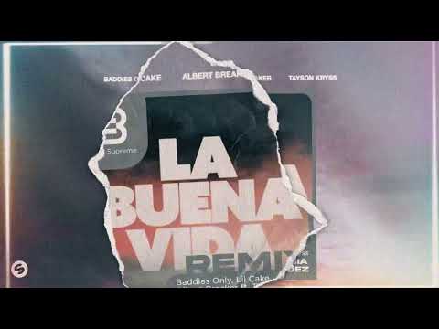 Baddies Only, Lil Cake, Albert Breaker - La Buena Vida (Andrés Honrubia y Jesús Fernández Remix)