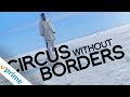 Circus Without Borders Trailer Available Now