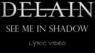 Delain - See Me In Shadow - 2006 - Lyric Video