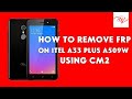 How To Remove FRP On Itel A33 Plus A509W Using CM2 (Free Boot File!!) - [romshillzz]
