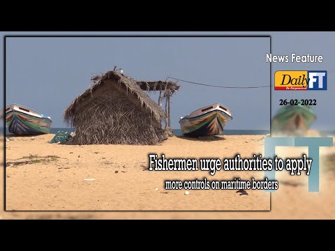 Fishermen urge authorities to apply more controls on maritime borders