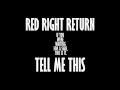 Red Right Return - Tell Me This
