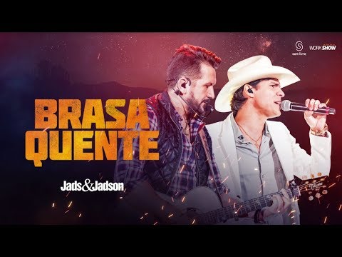 Jads e Jadson - BRASA QUENTE - (DVD BALADA BRUTA)