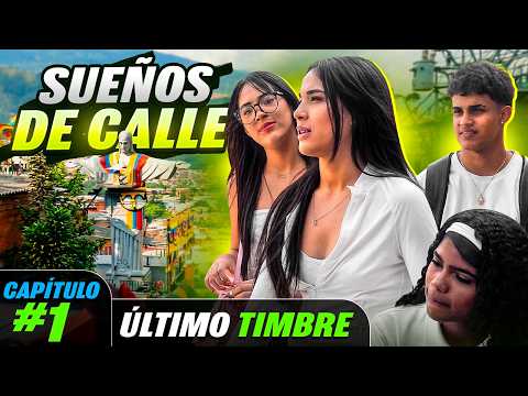 SUEÑOS DE CALLE 🥰 Cap 1 - Último Timbre