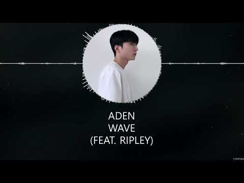Aden - Wave (feat RIPLEY) [HAN+ROM+ENG] LYRICS