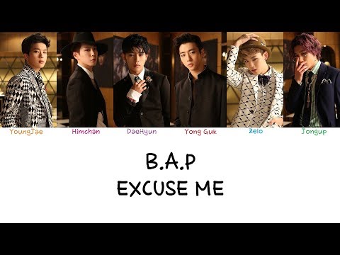 B.A.P - Excuse Me (Color coded lyrics Han|Rom|Eng)