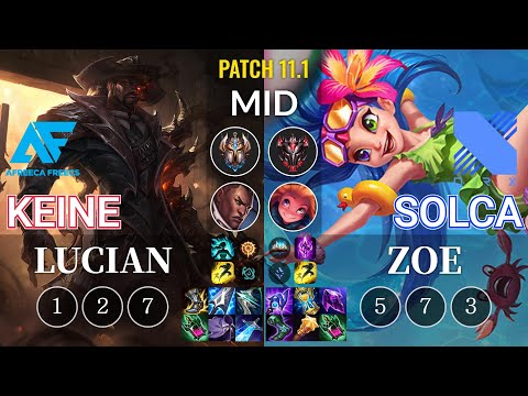 AF Keine Lucian vs DRX SOLCA Zoe Mid - KR Patch 11.1