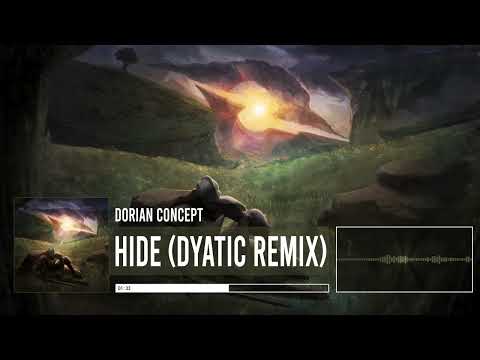 Dorian Concept - Hide (Dyatic Remix)