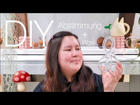 Pilzhütchen DIY 🍄 | Geplante DIY Projekte 🌱 und eure Meinung 😃