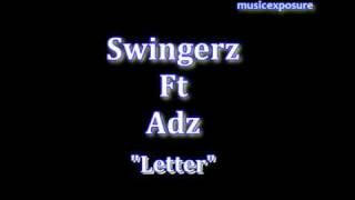 Swingerz Ft Adz - Letter