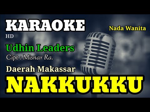 NAKKUKKU' | KARAOKE/LIRIK | NADA WANITA