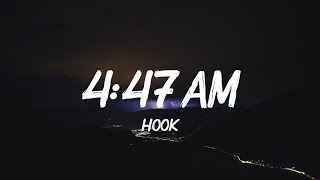 Hook - 4:47am (Lyrics) | ayo boo look at me he big wow