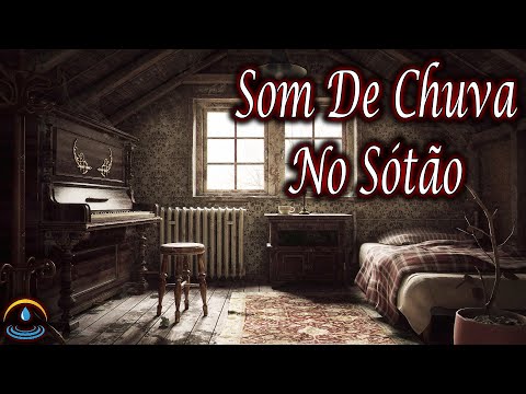 Som De Chuva No Sótão (Dormir Bem)