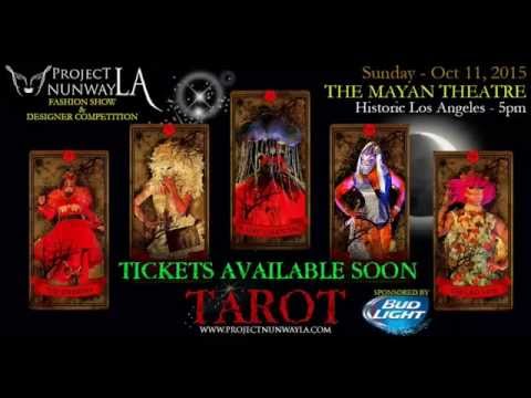 Project NunwayLA 2015 - TAROT - Designer Competition & Fashion Show