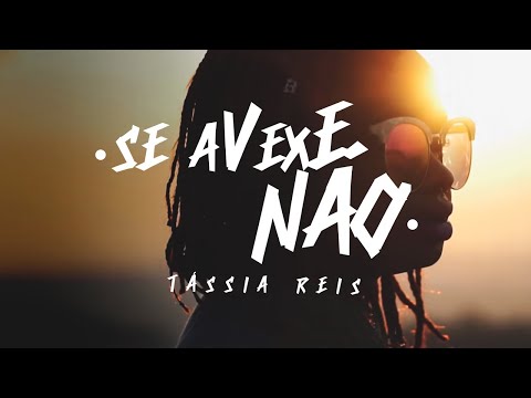 Tássia Reis - Se Avexe Não (Videoclipe Oficial)