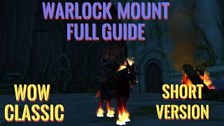 WoW Classic/ Warlock mount Dreadsteed full guide/ Short version