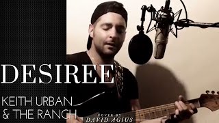 Desiree - Keith Urban and The Ranch. Cover by David Agius.