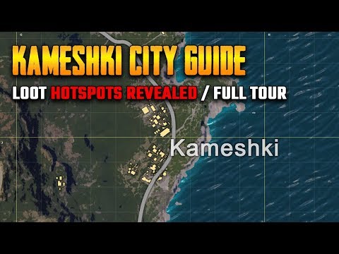 Kameshki Full City Guide - PUBG New City by Stalber!!!