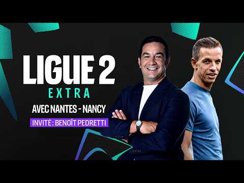 LIGUE 2 EXTRA : Un champion du monde en L2, un nouveau coach à Nantes, l'ASSE "déjà" en Ligue 1 ?