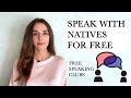 Free Apps & Websites to Practice English with Natives - Free Speaking Clubs