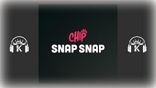Chip - Snap Snap | @Ask_The_K