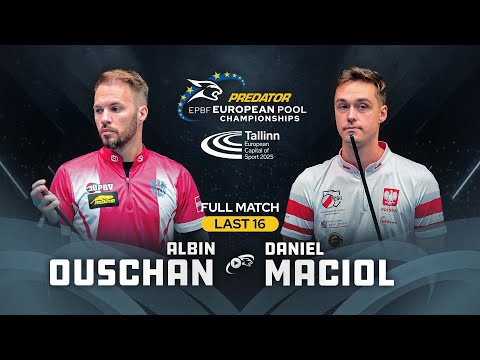 OUSCHAN vs MACIOL ▸ 8-BALL ▸ 2025 PREDATOR EUROPEAN Pool Championships