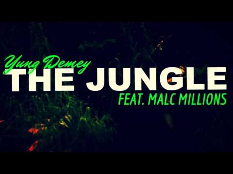 Yung Demey - "Life In The Jungle" feat. Malc Millions (New 2013) [No Regrets Vol.1]