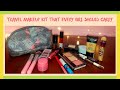 TRAVEL MAKEUP KIT EVERY GIRL MUST HAVE PRODUCTS FOR TRAVEL BEGINNERS MAKEUP KIT