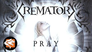 CREMATORY - "Pray" (Official Audio Video)