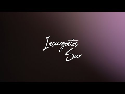 Insurgentes Sur - Beso (Video Lyrics)
