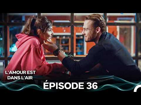 L'amour Est Dans L'air Épisode 36 (Doublage en Français)