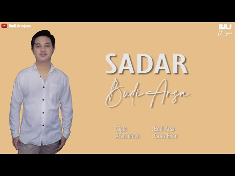 Budi Arsa - Sadar (Official Lirik + Terjemahan)