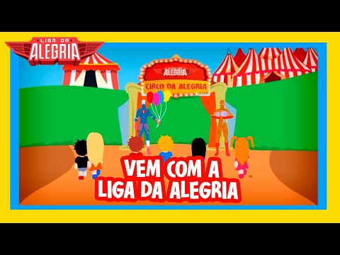 Vem com a Liga da Alegria ( Animação )