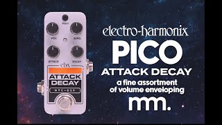 Video thumbnail for MusicMaker Presents - EHX PICO ATTACK DECAY: Tape Reverse In A new Fun Sized Enclosure! by Musicmaker