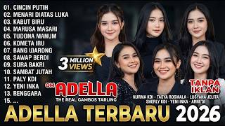 Download lagu ADELLA FULL ALBUM TERBARU 2026 - GADIS MANIS KALIMANTAN - OLEH OLEH - TAKKAN PISAH - JAUH KO PERGI mp3