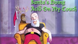 Burning Yule - Santa's Doing Acid On My Couch