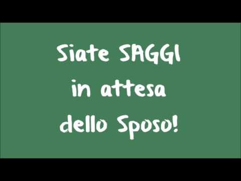 Siate SAGGI in attesa dello Sposo