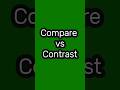 Compare vs Contrast