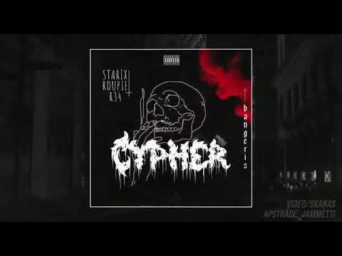 Cypher 2022 - (STARIX x ROUPIE x R34)
